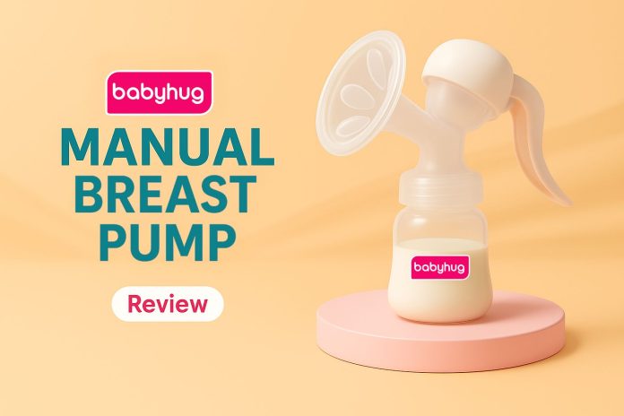 Babyhug Manual Breast Pump (Two Suction Modes) – Review