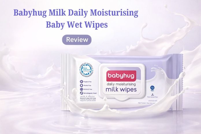 Babyhug Milk Daily Moisturising Baby Wet Wipes - Review