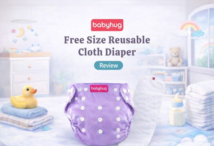 Babyhug Free Size Reusable Cloth Diaper – Review