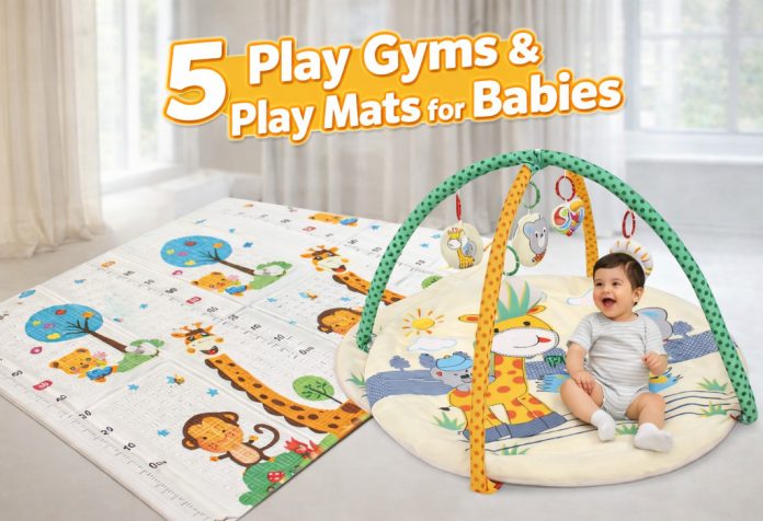 Best Baby Play Mats & Play Gyms