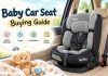 Baby Car Seat Buying Guide 2026: How to Choose the Right One Baby Car Seat Buying Guide