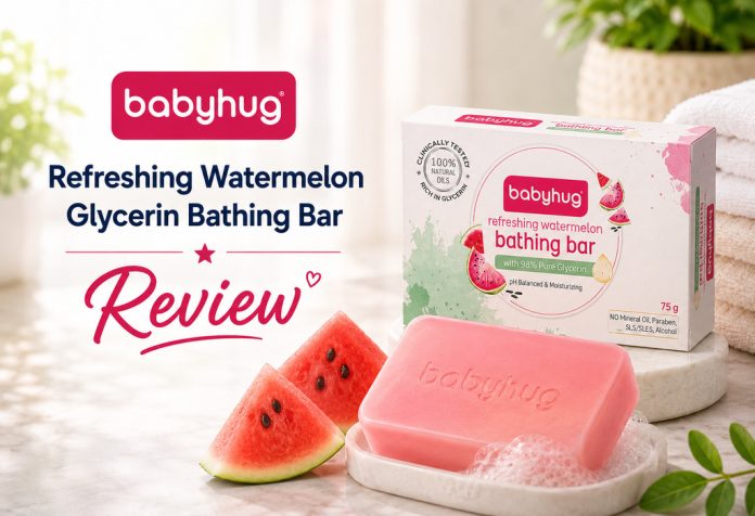 Babyhug Refreshing Watermelon Glycerin Bathing Bar – Review