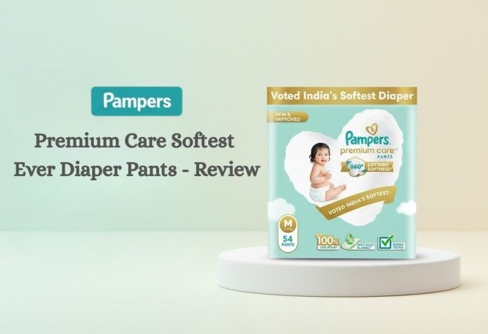 Pampers Premium Care Softest Ever Diaper Pants - Review