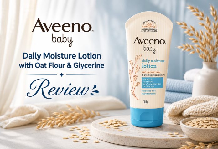Aveeno Baby Daily Moisture Lotion with Oat Flour & Glycerine - Review