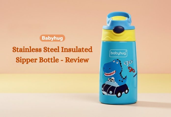 Babyhug Stainless Steel Insulated Sipper Bottle - Review