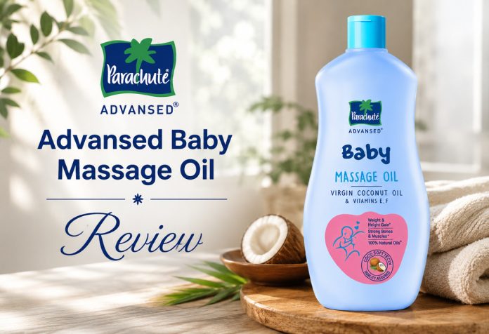 Parachute Advansed Baby Massage Oil - Review