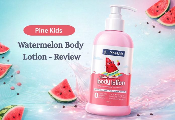 Pine Kids Watermelon Body Lotion - Review
