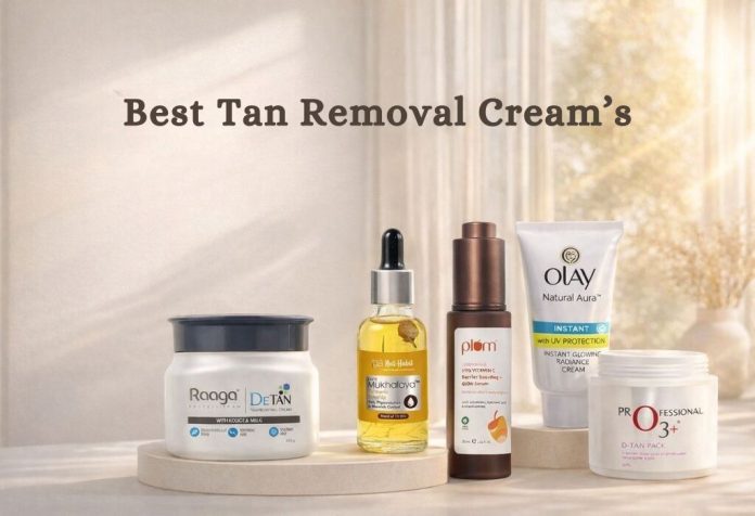 Best Tan Removal Creams for Bright & Even Skin