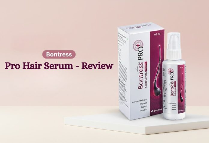 Bontress Pro Hair Serum - Review