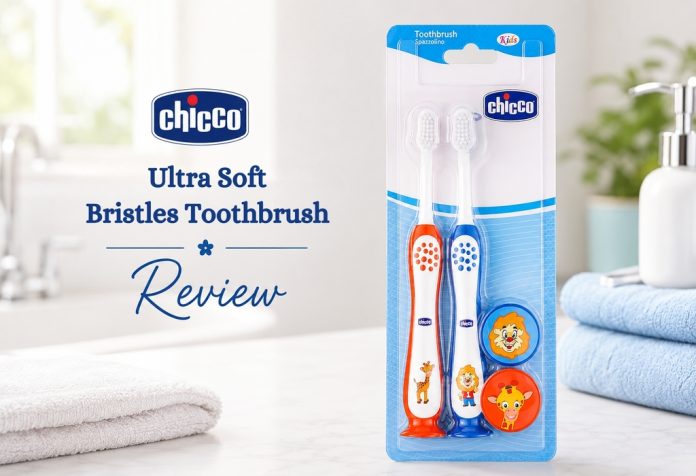Chicco Ultra Soft Bristles Toothbrush - Review