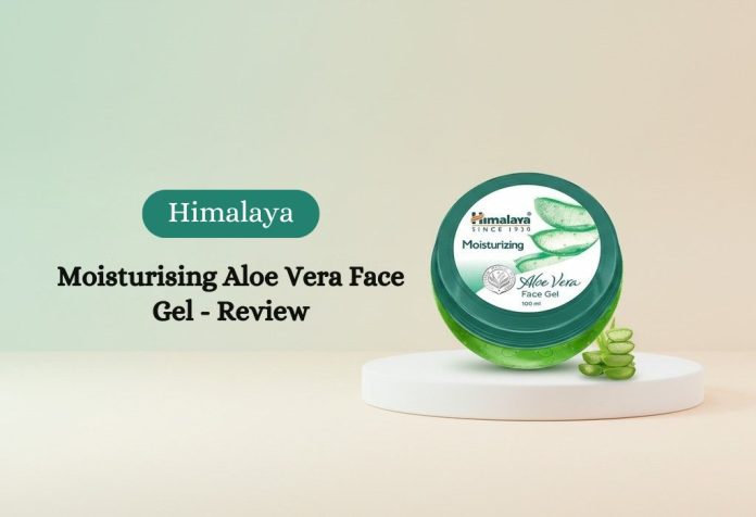 Himalaya Moisturising Aloe Vera Face Gel - Review