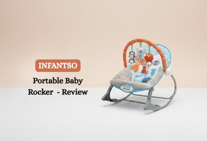 INFANTSO Portable Baby Rocker Review