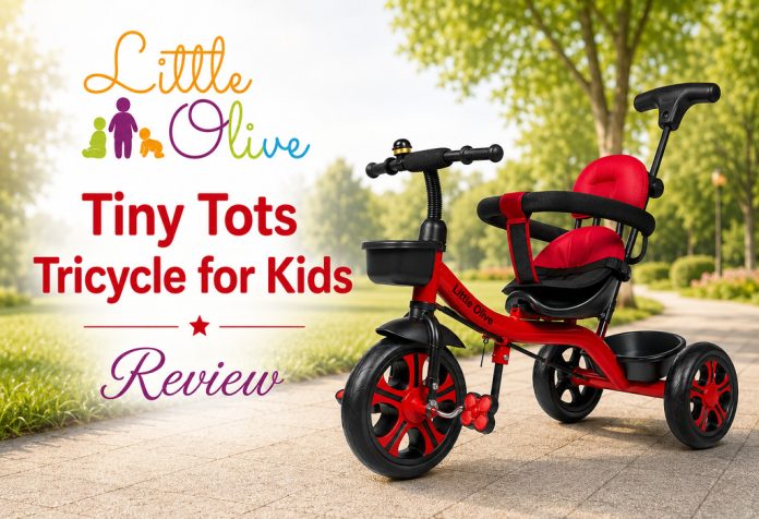 Little Olive Tiny Tots Tricycle for Kids - Review