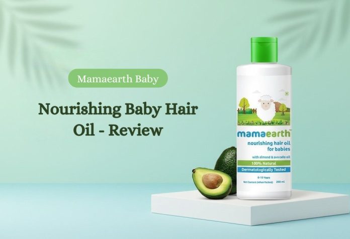 Mama Earth Nourishing Baby Hair Oil Review