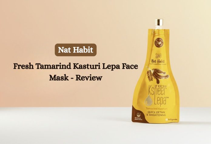 Nat Habit Fresh Tamarind Kasturi Lepa Face Mask - Review