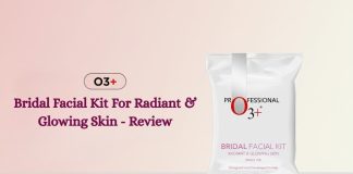 O3+ Bridal Facial Kit For Radiant & Glowing Skin - Review