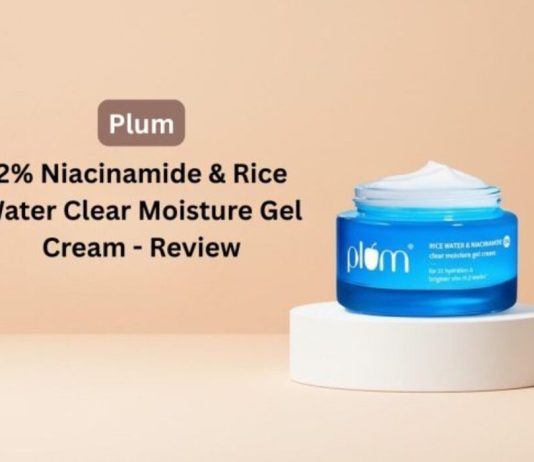 Plum 2% Niacinamide & Rice Water Clear Moisture Gel Cream – Review