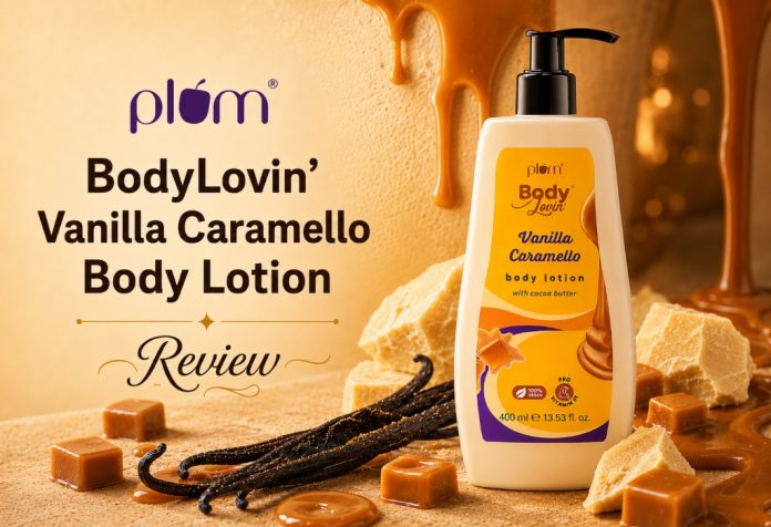Plum BodyLovin' Vanilla Caramello Body Lotion - Review