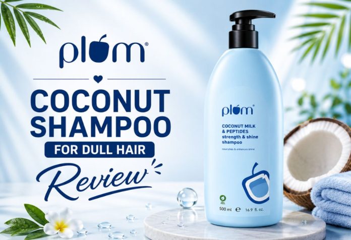 Plum Coconut Shampoo for Dull Hair - Review