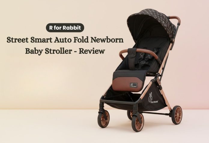 R for Rabbit Street Smart Auto Fold Newborn Baby Stroller - Review