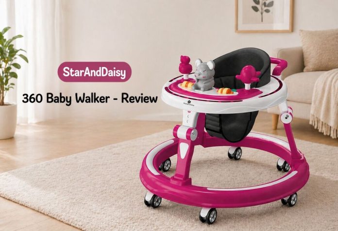 StarAndDaisy 360 Baby Walker - Review