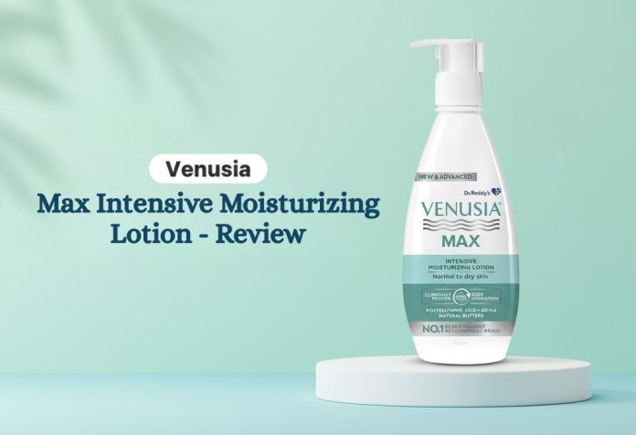 Venusia Max Intensive Moisturizing Lotion - Review