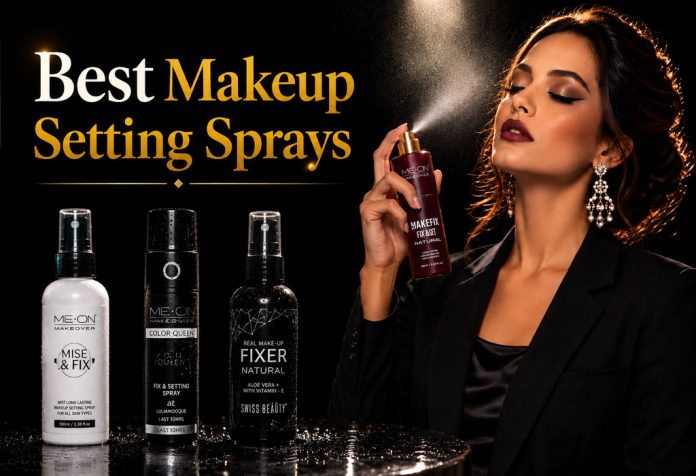 Best Makeup Setting Sprays to Lock in Your Glam All Day