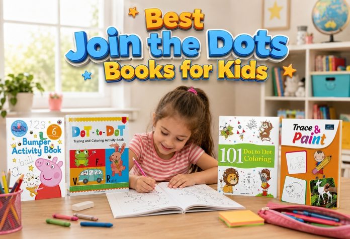 8 Best Join the Dots Books for Kids Learning & Fun