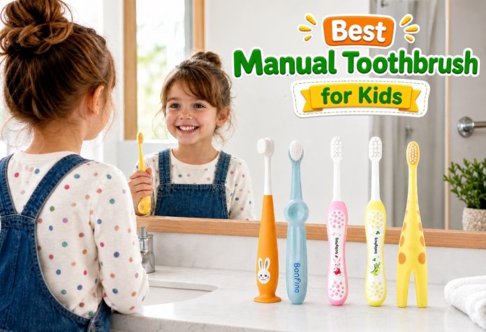 8+ Best Manual Toothbrush for Kids