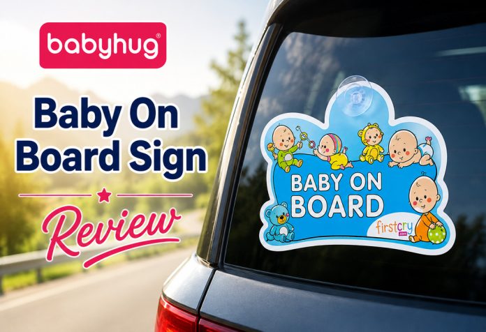 Babyhug Baby On Board Sign - Review