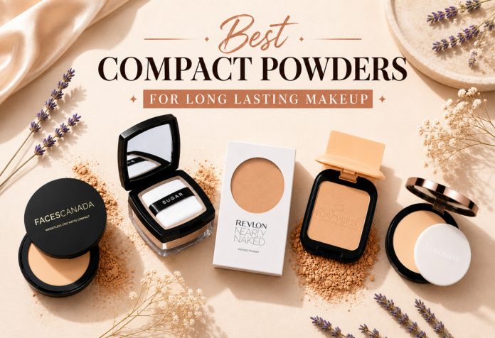 Best Compact Powders for Long Lasting Makeup
