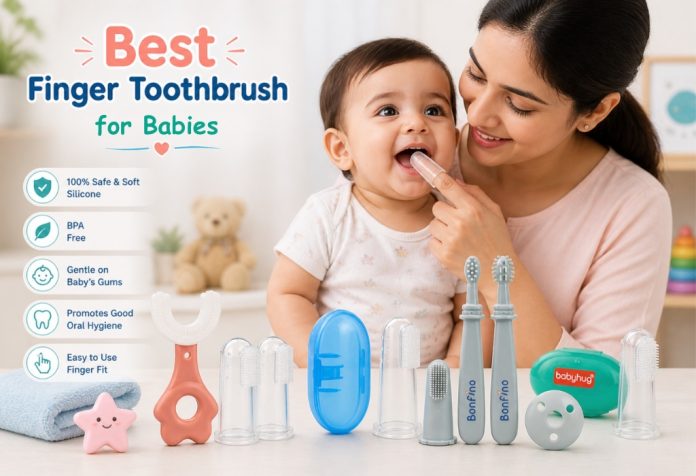 Best Finger Toothbrush for Babies in India