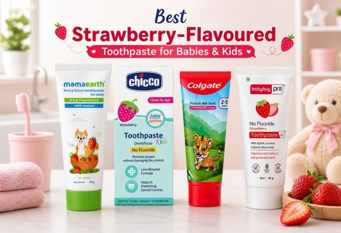 Best Strawberry-Flavoured Toothpaste for Babies & Kids