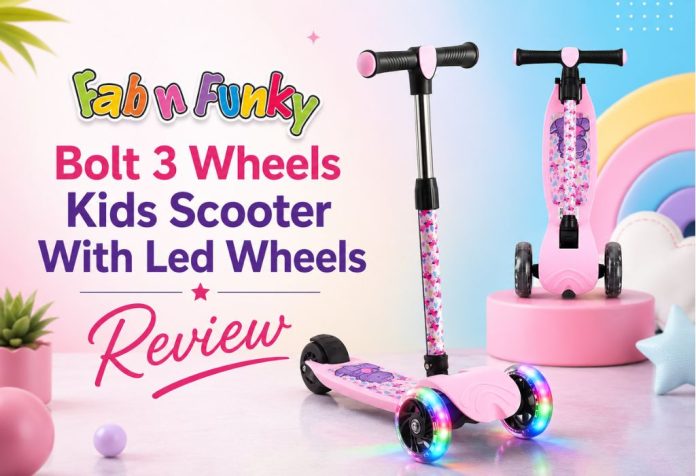 Fab N Funky Bolt 3 Wheels Kids Scooter - Review
