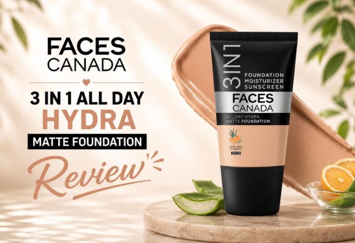 Faces Canada 3 in 1 All Day Hydra Matte Foundation - Review