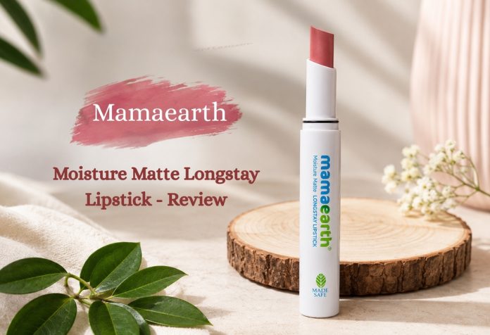 Mamaearth Moisture Matte Longstay Lipstick - Review