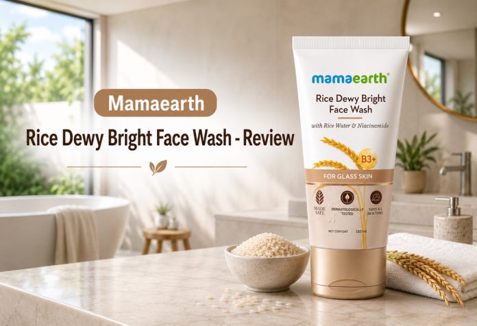 Mamaearth Rice Dewy Bright Face Wash - Review