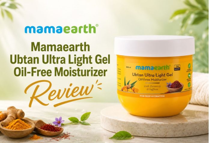 Mamaearth Ubtan Ultra Light Gel Oil-Free Moisturizer - Review