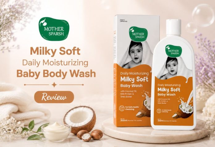 Mother Sparsh Milky Soft Daily Moisturizing Baby Body Wash - Review