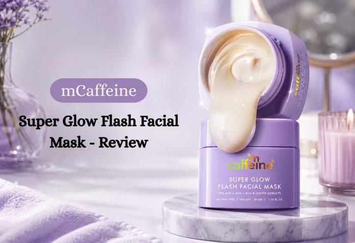 mCaffeine Super Glow Flash Facial Mask - Review
