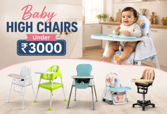 Baby High Chairs Under ₹3000