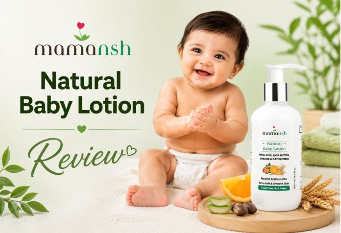 Mamansh Natural Baby Lotion - Review
