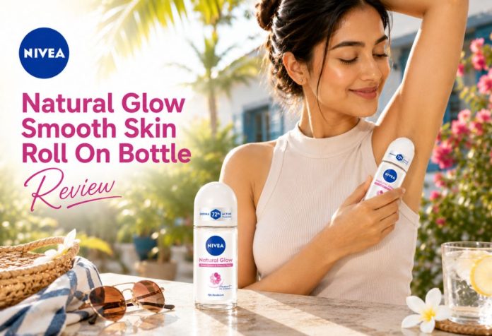 Nivea Natural Glow Smooth Skin Roll On Bottle - Review
