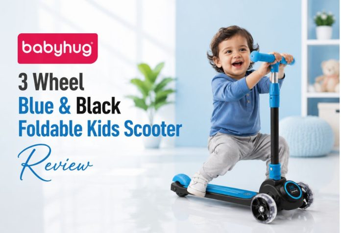 Babyhug 3 Wheel Blue & Black Foldable Kids Scooter - Review