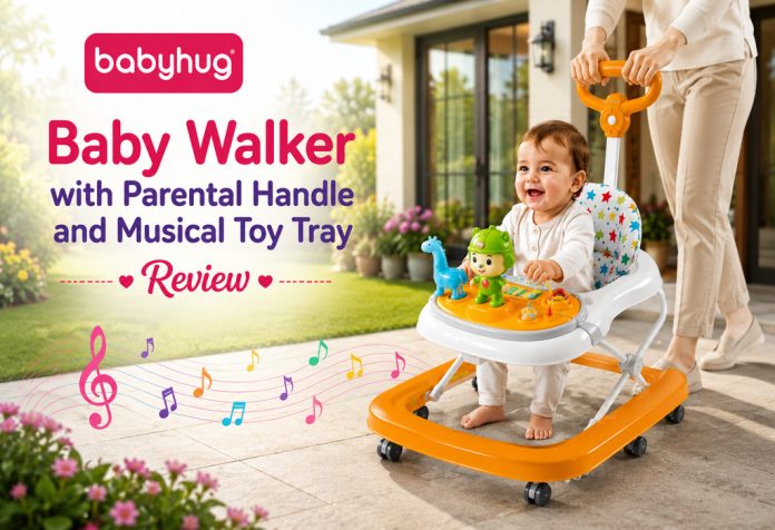 Babyhug Baby Walker with Parental Handle and Musical Toy Tray - Review