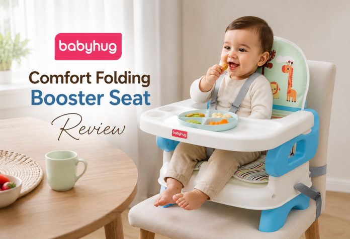Babyhug Comfort Folding Booster Seat - Review