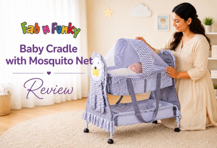 Fab N Funky Baby Cradle with Mosquito Net - Review