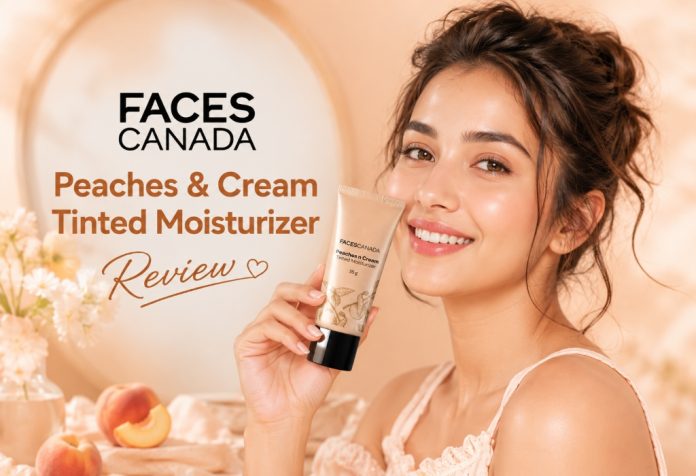 Faces Canada Peaches & Cream Tinted Moisturizer - Review