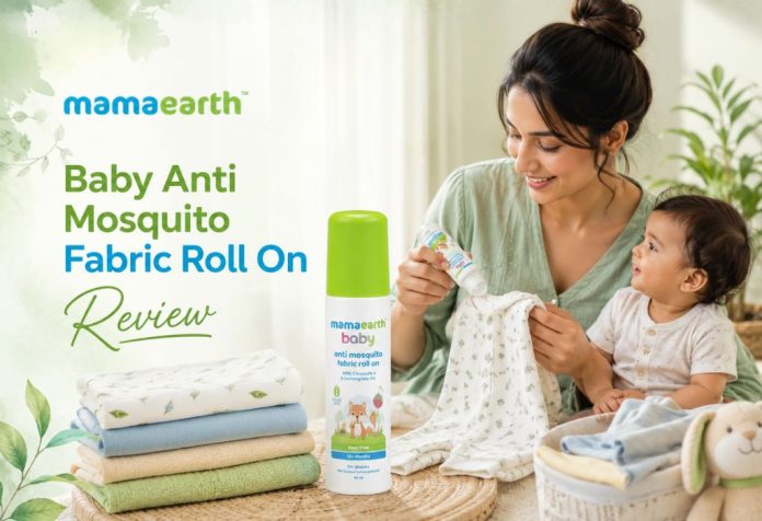 Mamaearth Baby Anti Mosquito Fabric Roll On - Review
