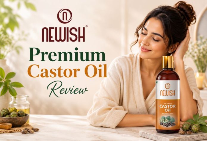 NEWISH Premium Castor Oil - Review